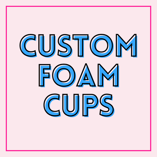 Custom Foam Cups