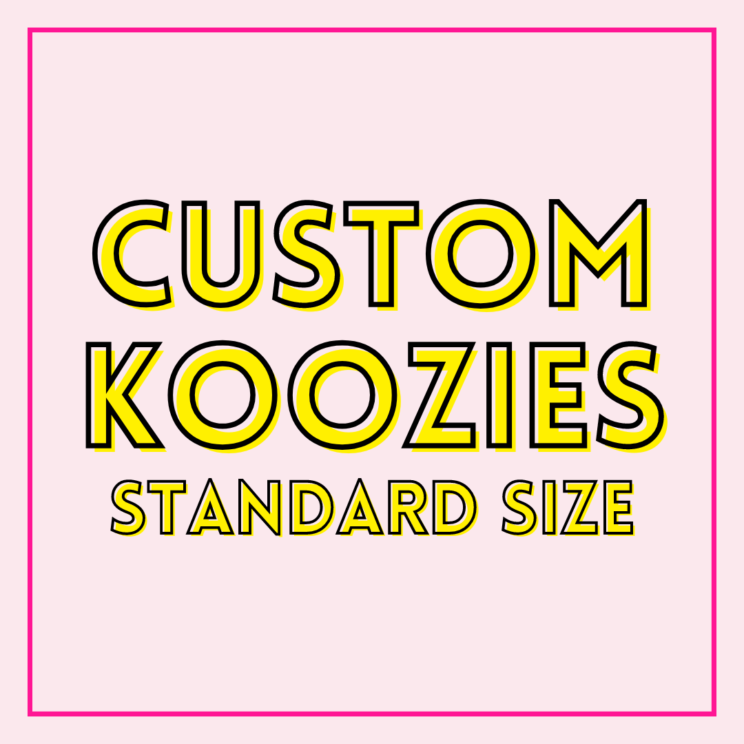 Custom Standard Koozies