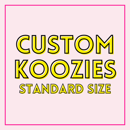 Custom Standard Koozies