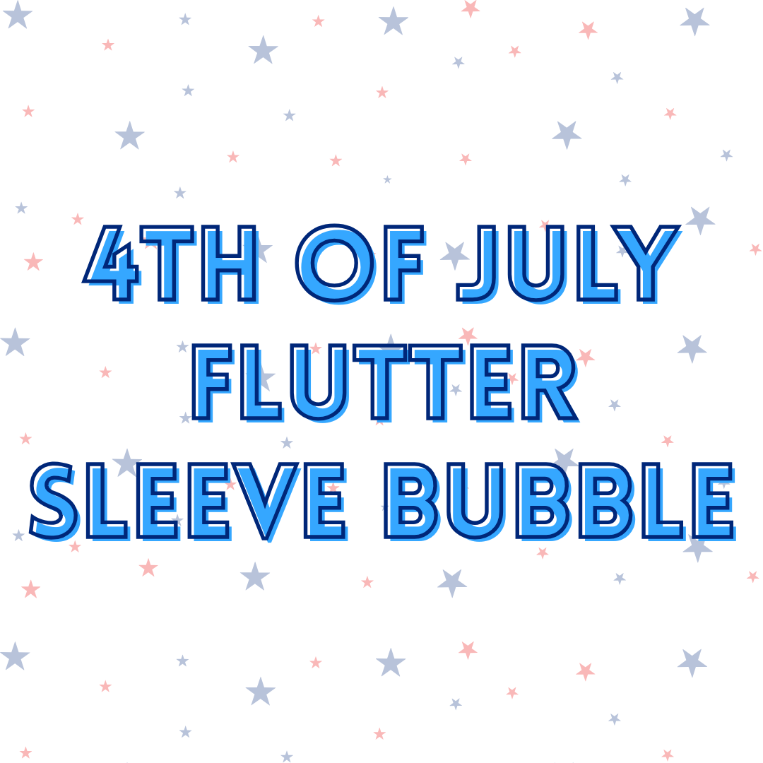4th of July Flutter Sleeve Bubble